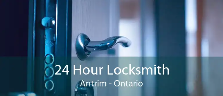 24 Hour Locksmith Antrim - Ontario