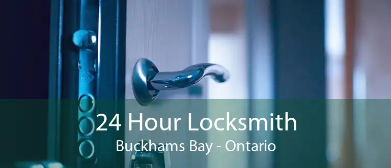 24 Hour Locksmith Buckhams Bay - Ontario