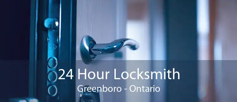 24 Hour Locksmith Greenboro - Ontario