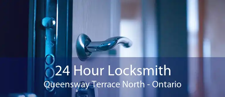 24 Hour Locksmith Queensway Terrace North - Ontario