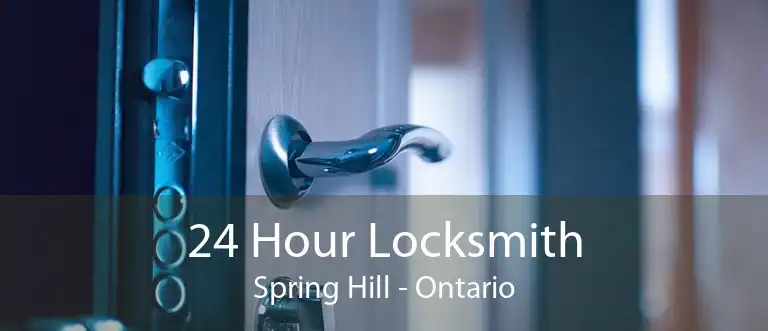 24 Hour Locksmith Spring Hill - Ontario