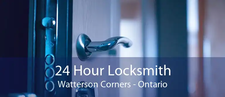 24 Hour Locksmith Watterson Corners - Ontario