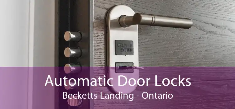 Automatic Door Locks Becketts Landing - Ontario