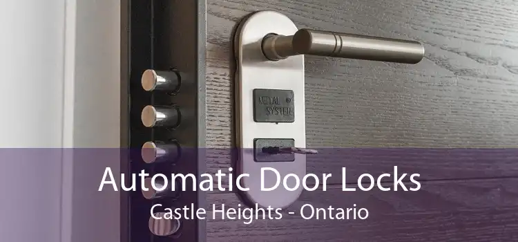 Automatic Door Locks Castle Heights - Ontario