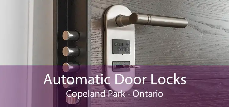 Automatic Door Locks Copeland Park - Ontario