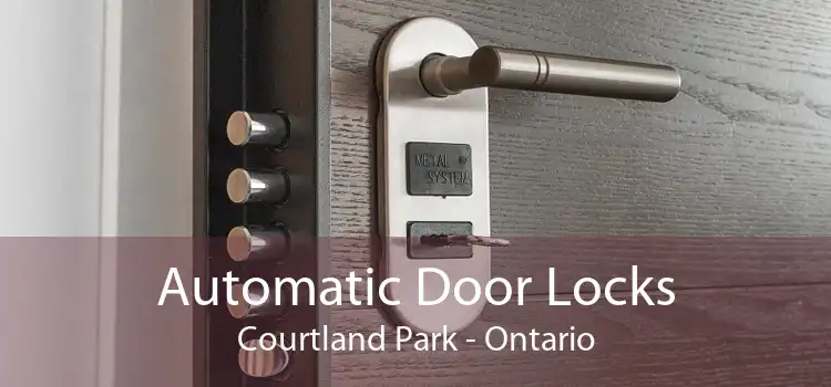 Automatic Door Locks Courtland Park - Ontario