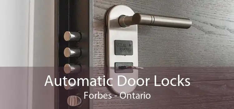 Automatic Door Locks Forbes - Ontario
