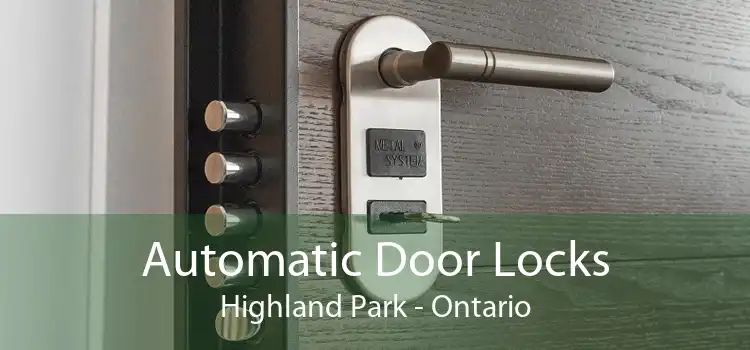 Automatic Door Locks Highland Park - Ontario