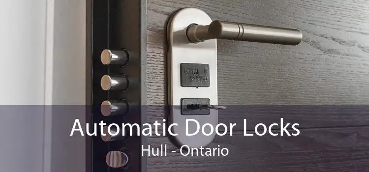 Automatic Door Locks Hull - Ontario