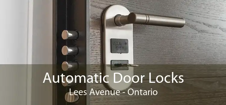 Automatic Door Locks Lees Avenue - Ontario