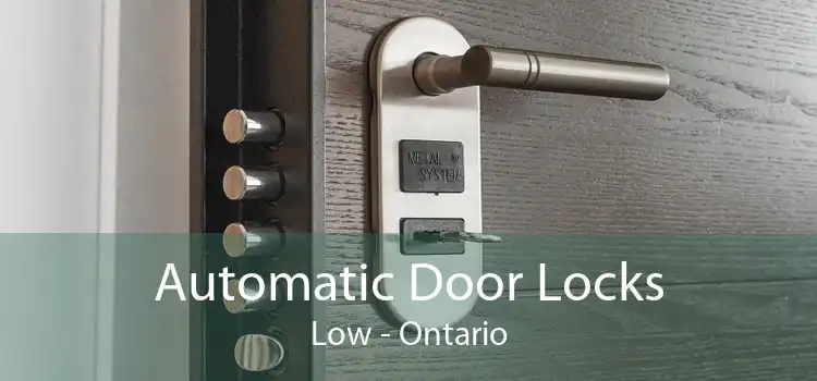 Automatic Door Locks Low - Ontario
