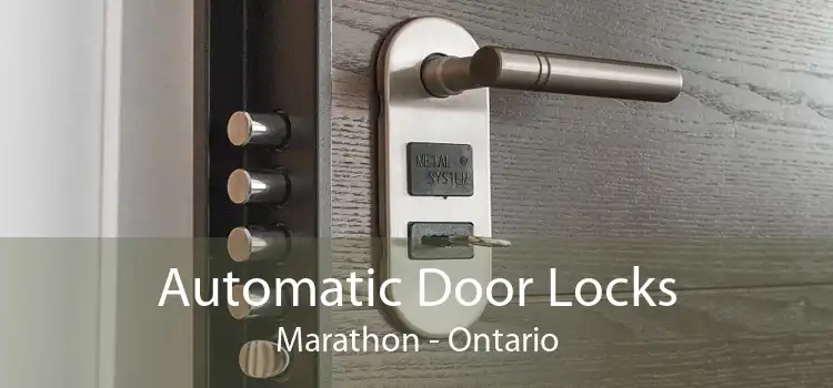 Automatic Door Locks Marathon - Ontario