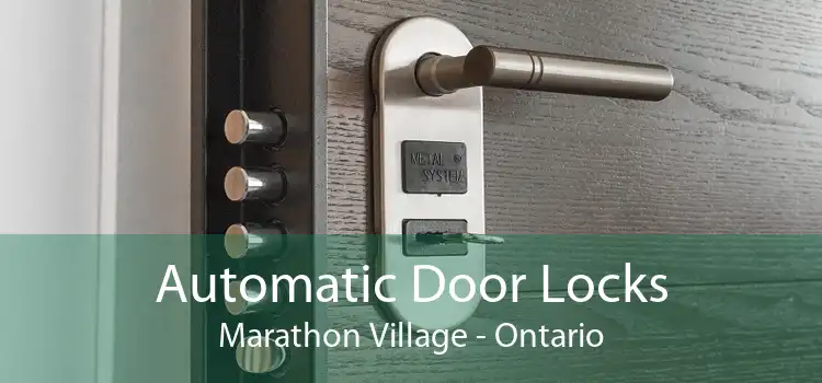 Automatic Door Locks Marathon Village - Ontario