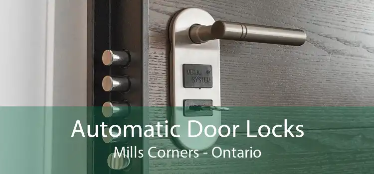 Automatic Door Locks Mills Corners - Ontario