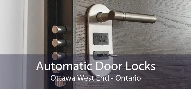 Automatic Door Locks Ottawa West End - Ontario