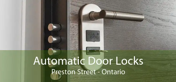 Automatic Door Locks Preston Street - Ontario