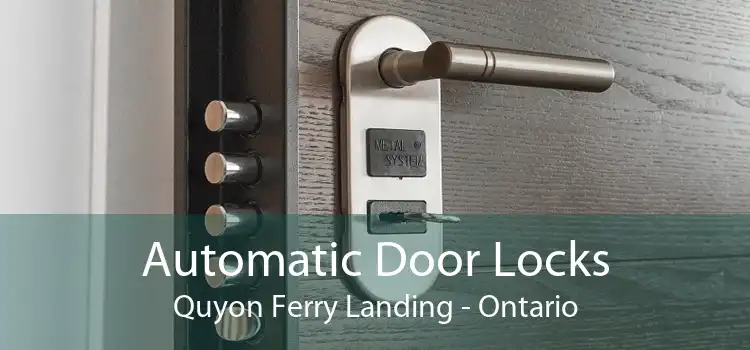 Automatic Door Locks Quyon Ferry Landing - Ontario