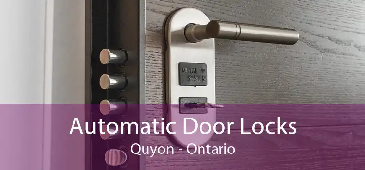 Automatic Door Locks Quyon - Ontario