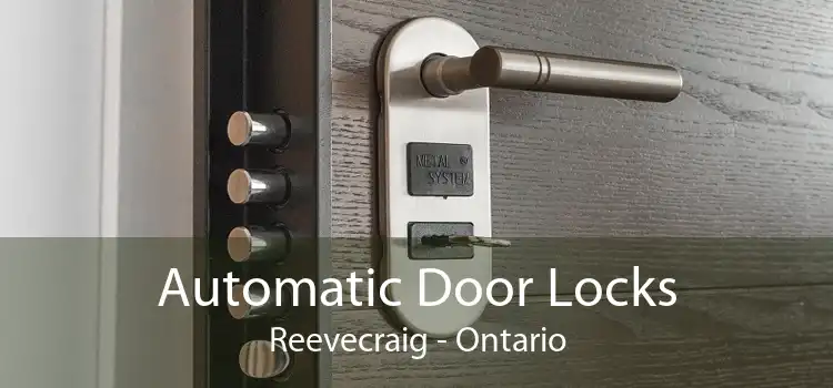 Automatic Door Locks Reevecraig - Ontario
