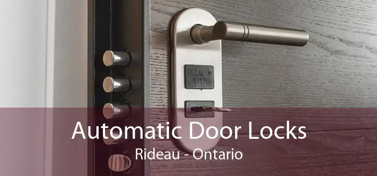 Automatic Door Locks Rideau - Ontario