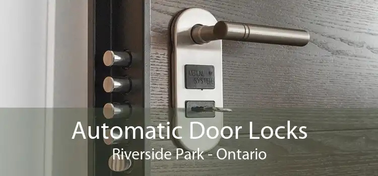 Automatic Door Locks Riverside Park - Ontario