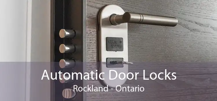 Automatic Door Locks Rockland - Ontario