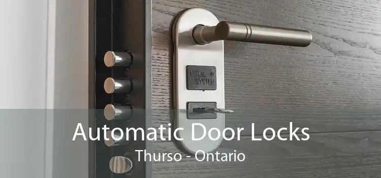 Automatic Door Locks Thurso - Ontario