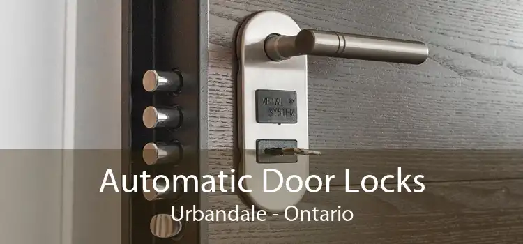 Automatic Door Locks Urbandale - Ontario