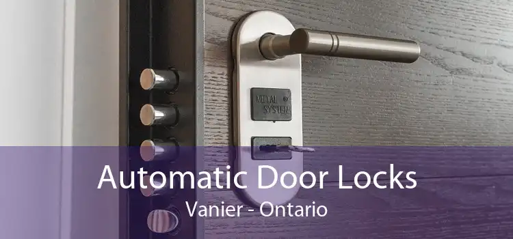 Automatic Door Locks Vanier - Ontario