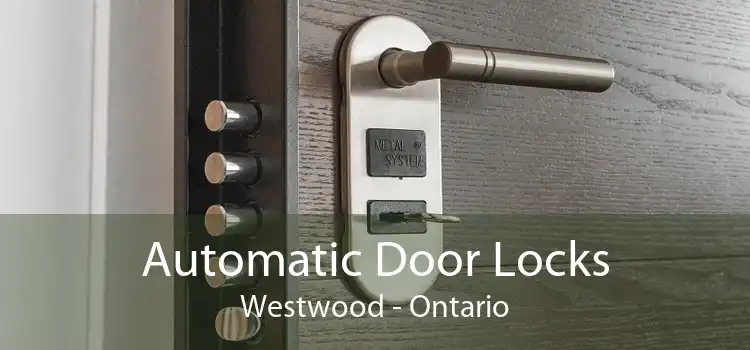 Automatic Door Locks Westwood - Ontario