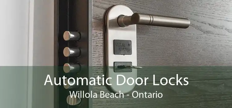 Automatic Door Locks Willola Beach - Ontario