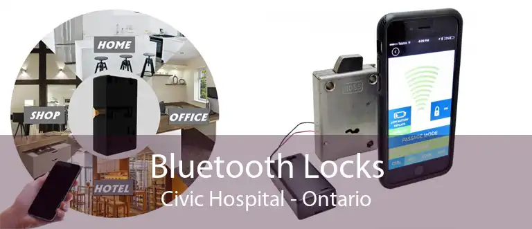 Bluetooth Locks Civic Hospital - Ontario