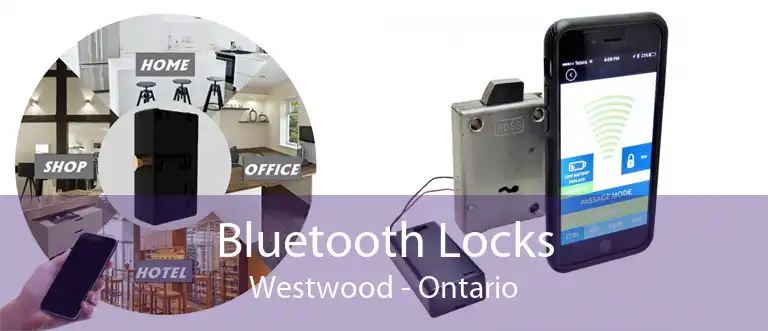 Bluetooth Locks Westwood - Ontario