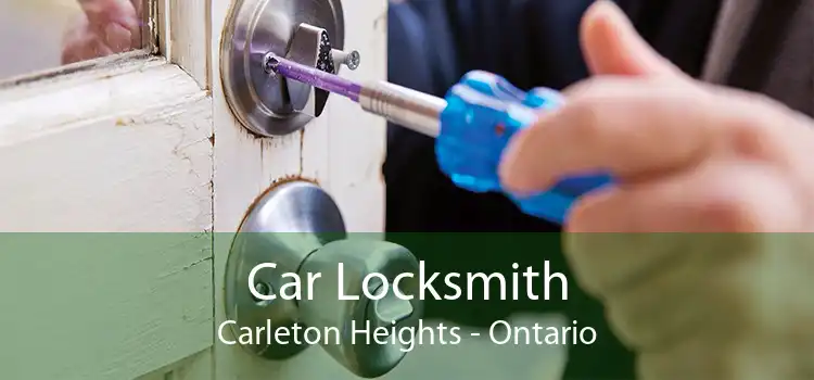 Car Locksmith Carleton Heights - Ontario