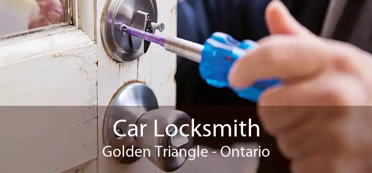 Car Locksmith Golden Triangle - Ontario