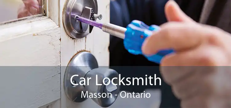 Car Locksmith Masson - Ontario