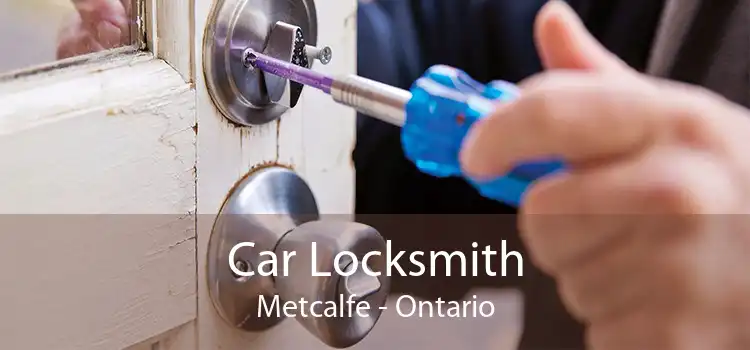 Car Locksmith Metcalfe - Ontario