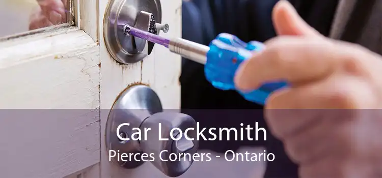 Car Locksmith Pierces Corners - Ontario