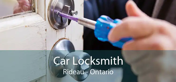 Car Locksmith Rideau - Ontario