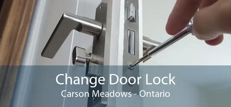Change Door Lock Carson Meadows - Ontario