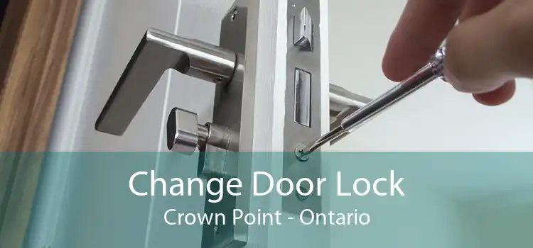 Change Door Lock Crown Point - Ontario