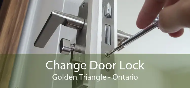 Change Door Lock Golden Triangle - Ontario