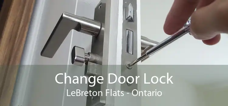 Change Door Lock LeBreton Flats - Ontario