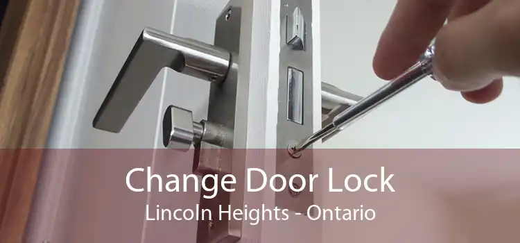 Change Door Lock Lincoln Heights - Ontario