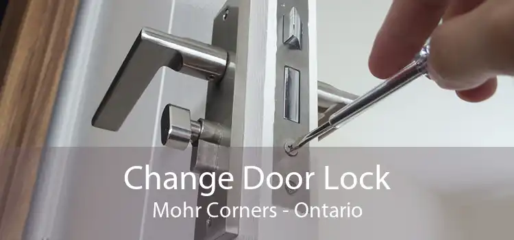 Change Door Lock Mohr Corners - Ontario