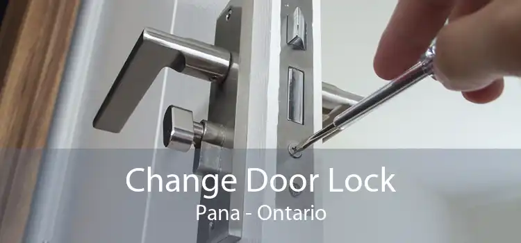 Change Door Lock Pana - Ontario