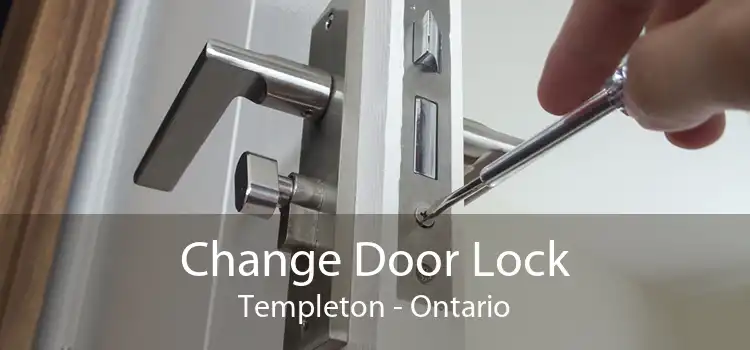 Change Door Lock Templeton - Ontario