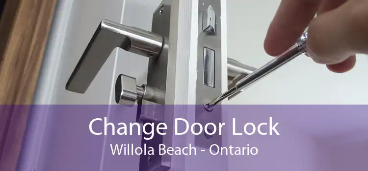 Change Door Lock Willola Beach - Ontario