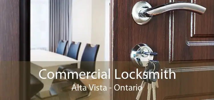 Commercial Locksmith Alta Vista - Ontario