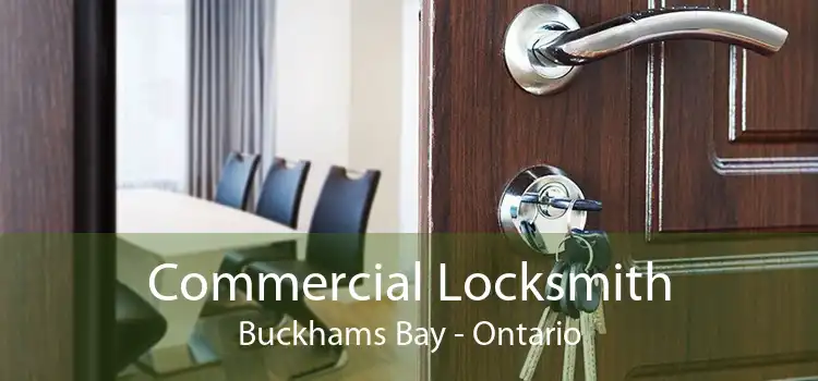 Commercial Locksmith Buckhams Bay - Ontario